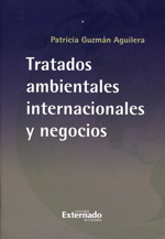 Tratados ambientales internacionales y negocios. 9789587108248