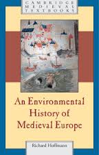 An environmental history of Medieval Europe. 9780521700375