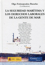 La seguridad marítima y los derechos laborales de la gente de mar. 9788415176299