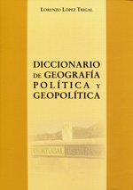 Diccionario de geografía política y geopolítica. 9788497736589