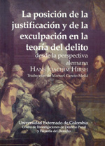 La posición de la justificación y de la exculpación en la teoría del delito. 9789586162296