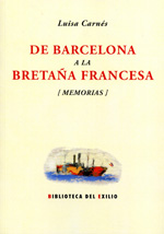 De Barcelona a la Bretaña Francesa: Episodios de heroísmo y martirio de la evacuación española. (Memorias). 9788484728733