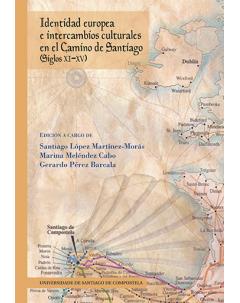 Identidad europea e intercambios culturales en el Camino de Santiago. 9788415876632