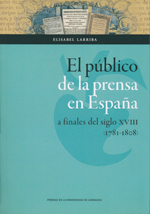 El público de la prensa en España a finales del siglo XVIII (1781-1808). 9788415770060