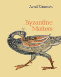 Byzantine matters. 9780691157634