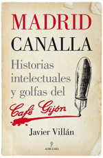 Madrid canalla. 9788416100170