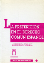 La preterición en el Derecho común español. 9788480021302