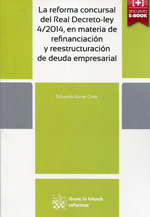 La reforma concursal del Real Decreto-ley 1/2014, en materia de refinanciación y reestructuración de deuda empresaria 