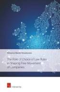 The role of choice of Law rules in shaping free movement of companies. 9781780682013