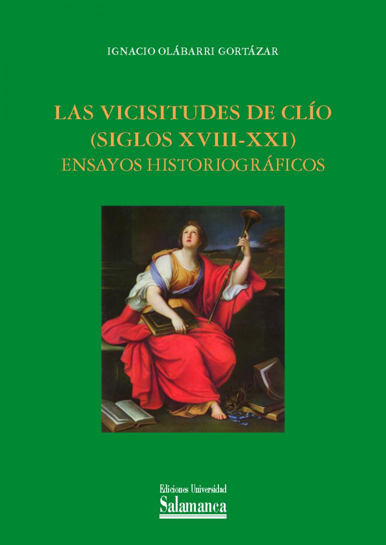 Las vicisitudes del clío (siglos XVIII-XXI)