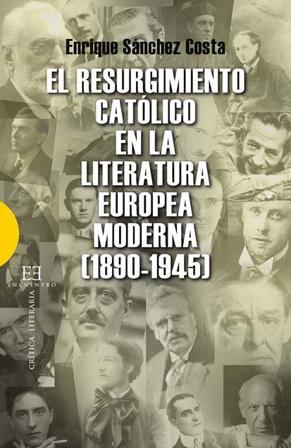 El resurgimiento católico en la literatura europea moderna. 9788490550373