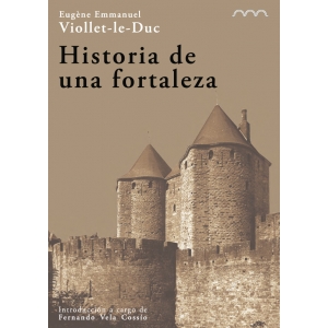Historia de una fortaleza. 9788494179655
