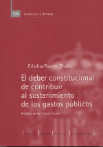 El deber constitucional de contribuir al sostenimiento de los gastos públicos