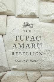 The Tupag Amaru Rebellion