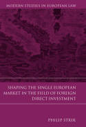 Shaping the single european market in the field of foreign direct investment. 9781849465427
