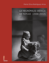 La necrópolis ibérica de Tútugi (2000-2012). 9788484398233