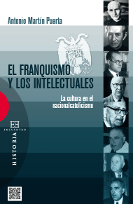 El franquismo y los intelectuales. 9788490550328