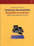 Empresas documentales de gestión de archivos. 9788497041171