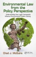 Environmental Law from the policy perspective. 9781482203677