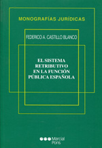 El sistema retributivo en la función pública española. 9788472489974