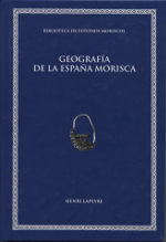 Geografía de la españa morisca. 9788492521753