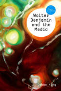 Walter Benjamin and the Media. 9780745645216