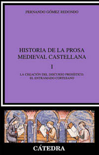 Historia de la prosa medieval castellana. 9788437616384