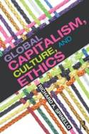 Global capitalism, culture, and ethics. 9780415843966