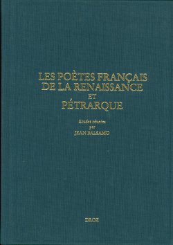 Les poètes français de la renaissance et Pétrarque. 9782600009478