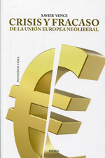 Crisis y fracaso de la Unión Europea neoliberal. 9788415458548