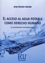 El acceso al agua potable como Derecho Humano. 9788416113408