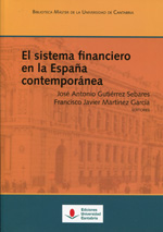 El sistema financiero en la España contemporánea. 9788481026986