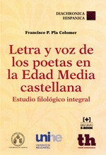 Letra y voz de los poetas en la Edad Media castellana. 9788416062072
