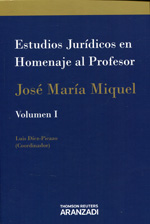 Estudios jurídicos en homenaje al profesor José María Miquel. 9788490594544
