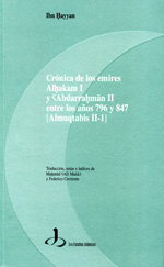 Crónica de los emires Alhakam I y Abdarrahman II entre los años 796 y 847. 9788495736000