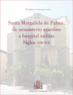 Santa Margalida de Palma, de monasterio agustino a hospital militar. 9788497818520