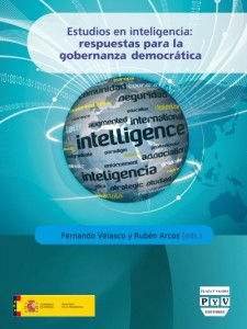 Estudios en inteligencia: respuestas para la gobernanza democrática. 9788416032471
