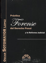 Práctica forense del derecho penal y la reforma judicial.. 9789709561036