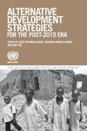 Alternative development strategies for the post-2015 Era. 9781472532404