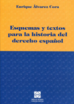 Esquemas y textos para la historia del Derecho español