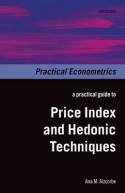 A practical guide to price index and hedonic techniques. 9780198702429