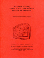 Las pasiones de Santa Eulalia de Mérida o África e Hispania