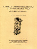 Materiales y técnicas escultóricas en Augusta Emerita y otras ciudades de Hispania. 100956590