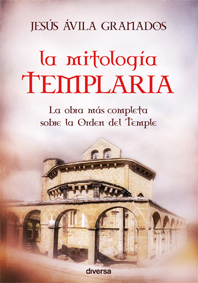 La mitología templaria. 9788494248405