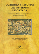 Gobierno y reforma del Obispado de Oaxaca. 9788498609875