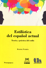 Estilística del español actual. 9788416062225