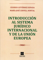 Introducción al sistema jurídico internacional y de la unión Europea. 9788416165377