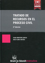 Tratado de recursos en el proceso civil. 9788490860007