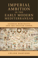 Imperial ambition in the Early Modern Mediterranean. 9781107062368