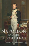 Napoleon and the Revolution. 9781137427984